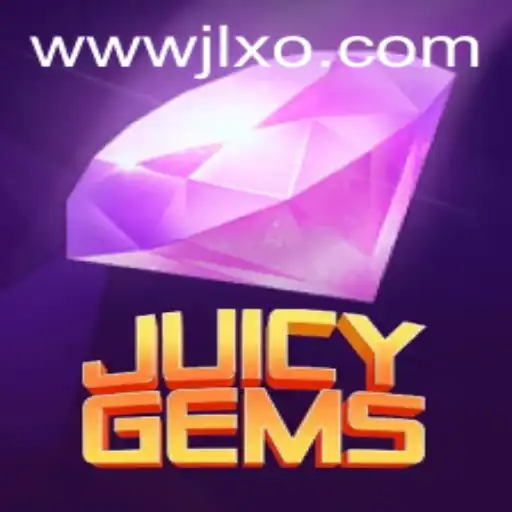 Discover the Exciting World of JuicyGems: A Gaming Revolution