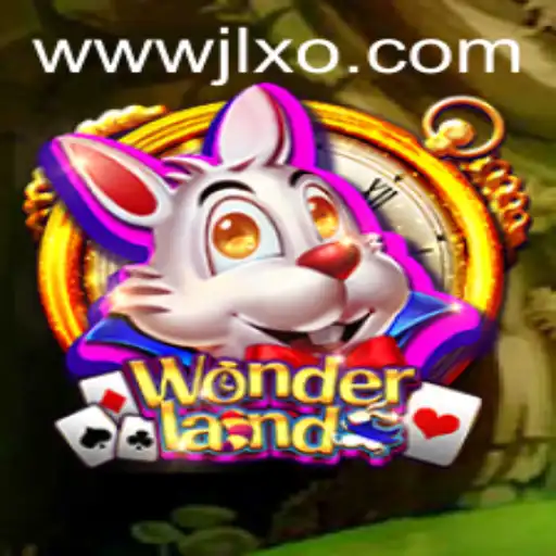 Discover the Enchanting World of Wonderland: A Dive into JLXO Gameplay